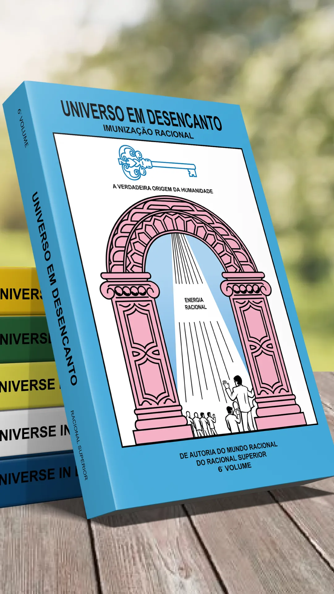 6º volume - Livro Universo em Desencanto Cultura Racional - Versão em Português