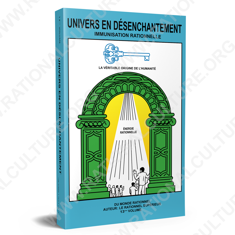 Univers en Désenchantement –13er volume - Culture Rationnelle