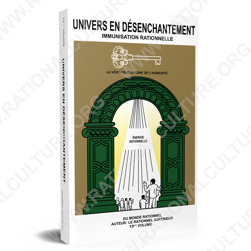Univers en Désenchantement –15er volume - Culture Rationnelle