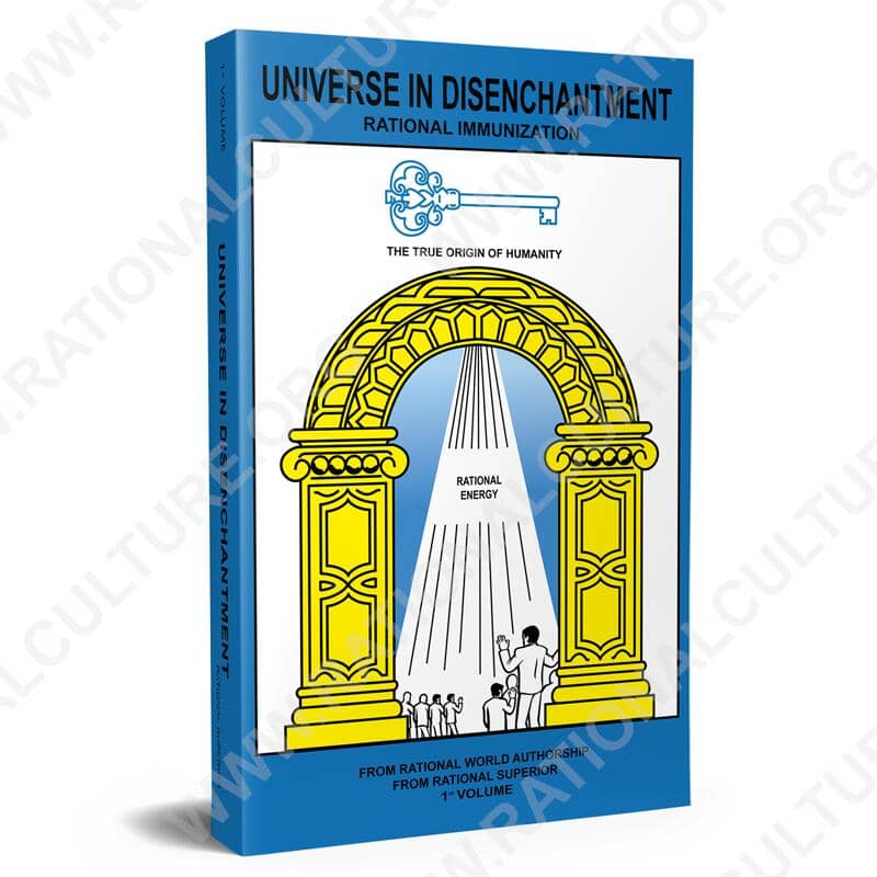 Universe in Disenchantment - 1st volume - Rational Culture