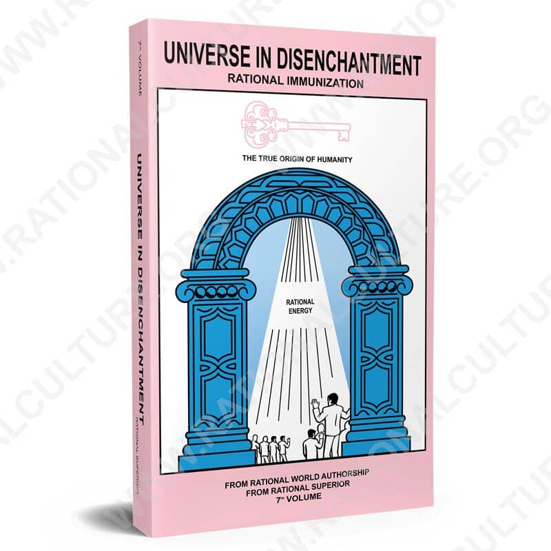 Universe in Disenchantment - 7th volume - Rational Culture